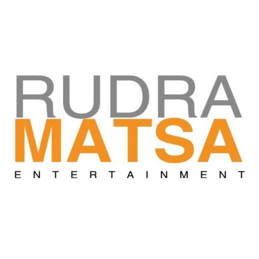 Rudra Matsa Entertainment